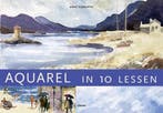 AQUAREL IN 10 LESSEN 9789057647369 A. Elsworth, Verzenden, A. Elsworth