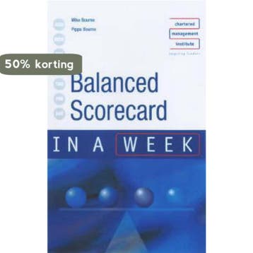 Balanced Scorecard in a Week 9780340849453 Mike Bourne, Verzenden, Zo goed als nieuw, Mike Bourne