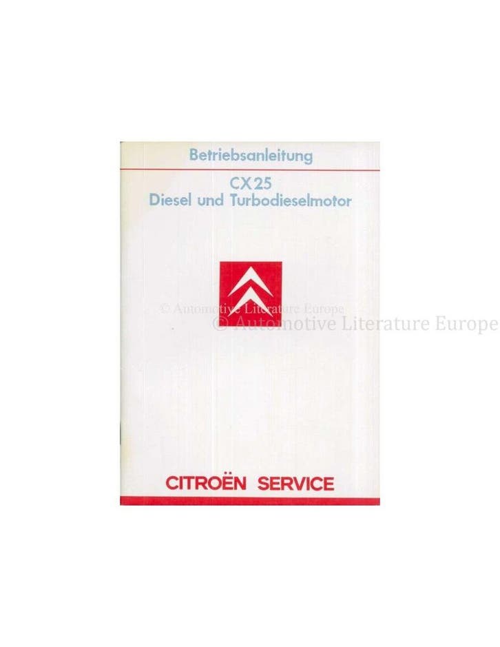 1985 CITROEN CX 25 DIESEL INSTRUCTIEBOEKJE DUITS, Autos : Divers, Modes d'emploi & Notices d'utilisation