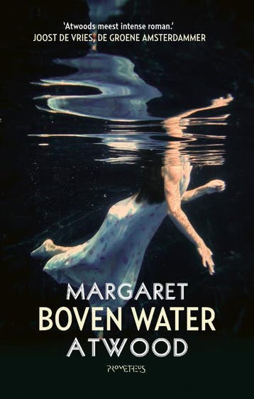 Boven water 9789044637755 Margaret Atwood, Boeken, Verzenden, Zo goed als nieuw, Margaret Atwood
