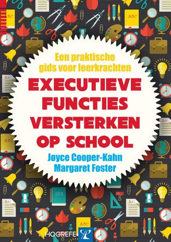 Executieve functies versterken op school 9789079729883, Boeken, Psychologie, Zo goed als nieuw, Verzenden