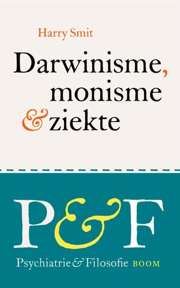Darwinisme, monisme en ziekte / Psychiatrie & Filosofie, Verzenden, Zo goed als nieuw, Harry Smit