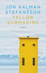 Yellow Submarine 9789026365300 Jón Kalman Stefánsson, Boeken, Verzenden, Zo goed als nieuw, Jón Kalman Stefánsson