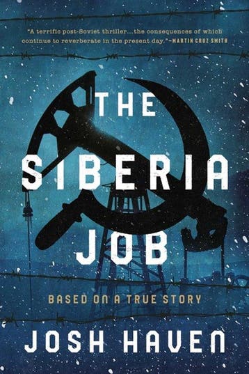 The Siberia Job 9781613164075 Josh Haven, Verzenden, Zo goed als nieuw, Josh Haven