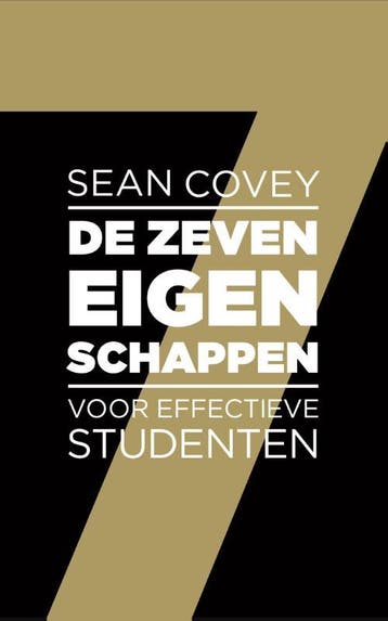 De zeven eigenschappen voor effectieve studenten Sean Covey, Boeken, Verzenden, Zo goed als nieuw, Sean Covey