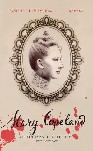 Mary Copeland / Mary Copeland / 1 9789463385053, Verzenden, Zo goed als nieuw, Robbert Jan Swiers