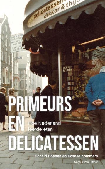 Primeurs en delicatessen 9789038800691 Roselie Kommers, Verzenden, Roselie Kommers