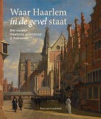 Waar Haarlem In De Gevel Staat | Peter Graafeiland | Nieuw, Verzenden, Peter Graafeiland