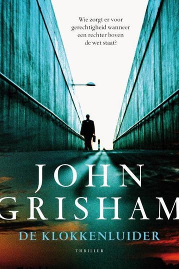 De klokkenluider 9789400506350 John Grisham, Verzenden, John Grisham