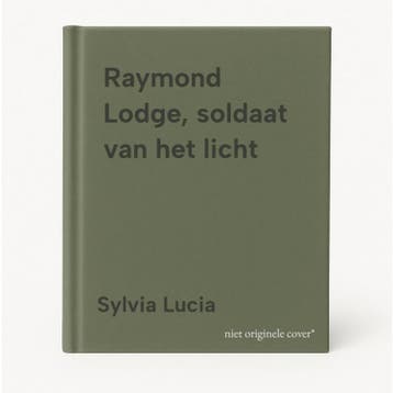 Raymond Lodge, soldaat van het licht 9789089543509, Verzenden, Sylvia Lucia