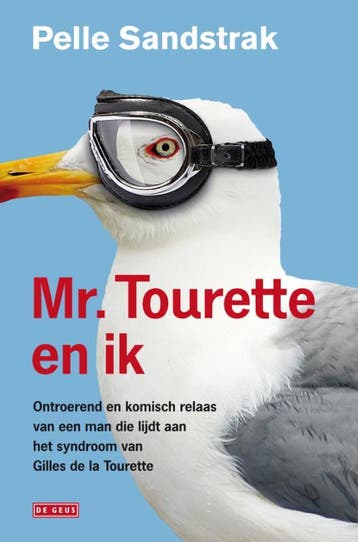 Mr. Tourette en ik 9789044514605 Pelle Sandstrak, Verzenden, Zo goed als nieuw, Pelle Sandstrak