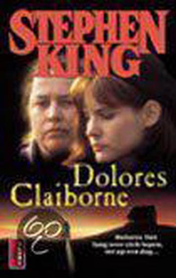 Dolores Claiborne / Poema King 9789024547944 Stephen King, Verzenden, Gelezen, Stephen King