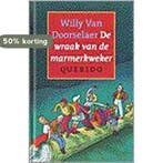 De wraak van de marmerkweker 9789021460109 W. van Doorselaer, Verzenden, W. van Doorselaer