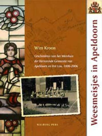 Weesmeisjes in Apeldoorn 9789057304477 W. Kroon, Verzenden, Zo goed als nieuw, W. Kroon