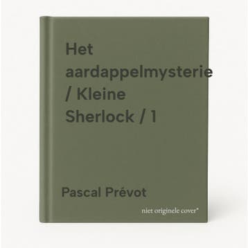 Het aardappelmysterie / Kleine Sherlock / 1 9789002278440, Verzenden, Pascal Prévot