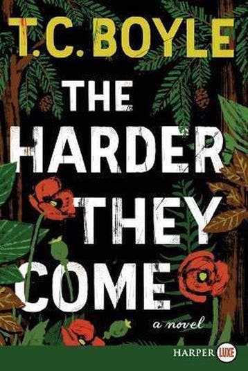 The Harder They Come LP 9780062370396 Tom Coraghessan Boyle, Verzenden, Tom Coraghessan Boyle