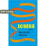 Losers 9789047200598 Machteld Bouma, Verzenden, Machteld Bouma