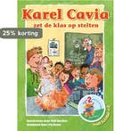 Karel Cavia zet de klas op stelten / Karel Cavia / 2, Verzenden, Zo goed als nieuw, Rob Bouber