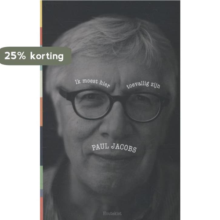 Ik moest hier toevallig zijn 9789089242433 Paul Jacobs, Livres, Littérature, Envoi