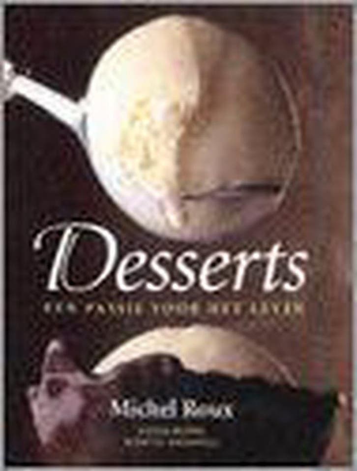 DESSERTS 9789026934889 ROUX, Boeken, Kookboeken, Gelezen, Verzenden