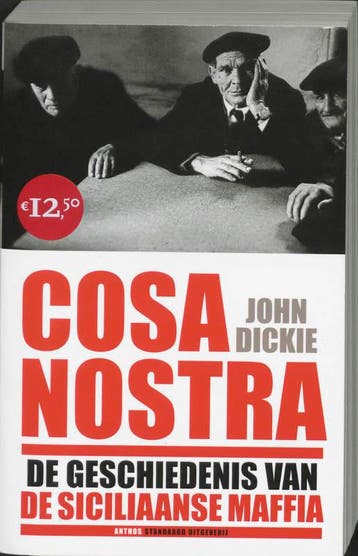 Cosa Nostra 9789085490296 John Dickie, Boeken, Verzenden, Gelezen, John Dickie