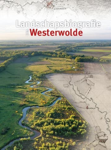 Landschapsbiografie Van Westerwolde | Nieuw, Verzenden, Jochem Abbes; Jan Bakker; Bauke Roelevink; Theo Spek; Geert Volders; Ruut Wegman