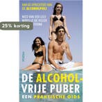 De alcoholvrije puber 9789046815915 Mireille de Visser, Verzenden, Zo goed als nieuw, Mireille de Visser