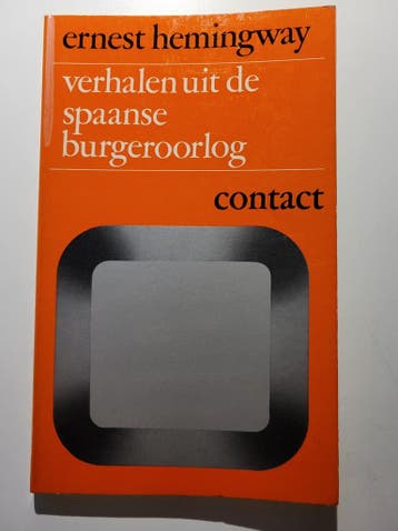 Verhalen uit de Spaanse burgeroorlog 9789025462222 Hemingway, Verzenden, Hemingway