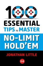 100 Essential Tips to Master No-Limit Holdem 9781912862375, Verzenden, Zo goed als nieuw, Jonathan Little