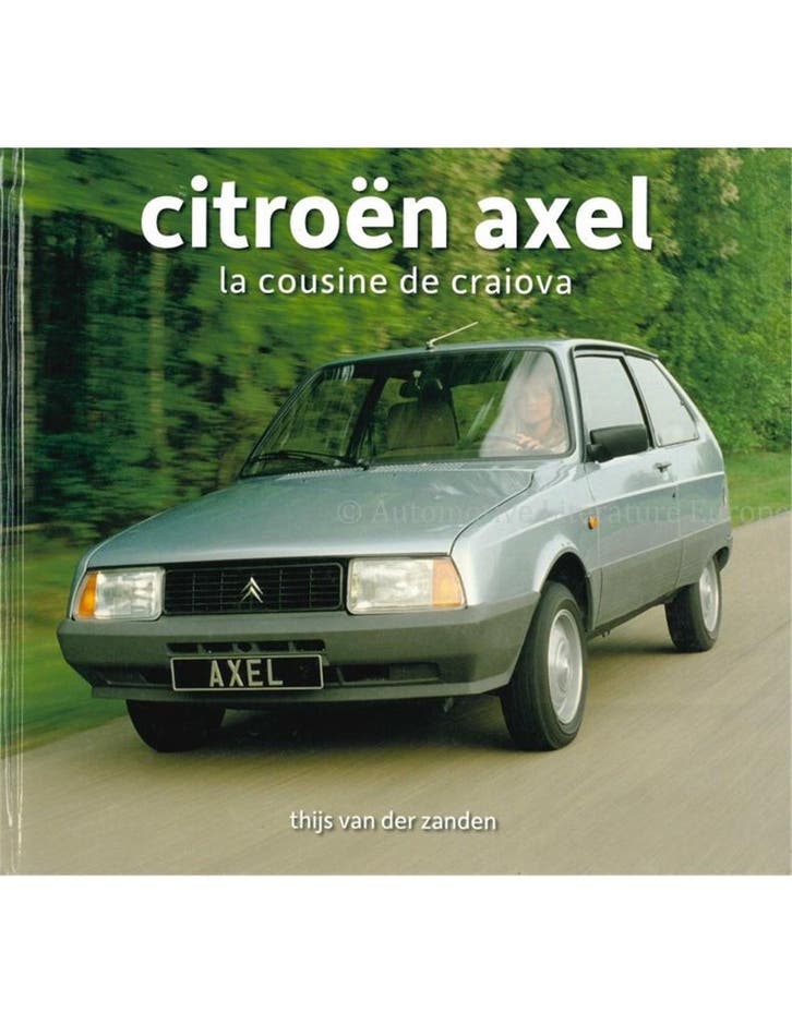 CITROËN AXEL, LA COUSINE DE CRAIOVA, Boeken, Auto's | Boeken, Ophalen of Verzenden