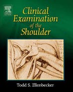 Clinical Examination of the Shoulder 9780721698076, Verzenden, Gelezen, Todd S. Ellenbecker