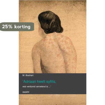 Adriaan heeft syfilis, wat verdomd vervelend is..., Verzenden, Zo goed als nieuw, M. Boshart