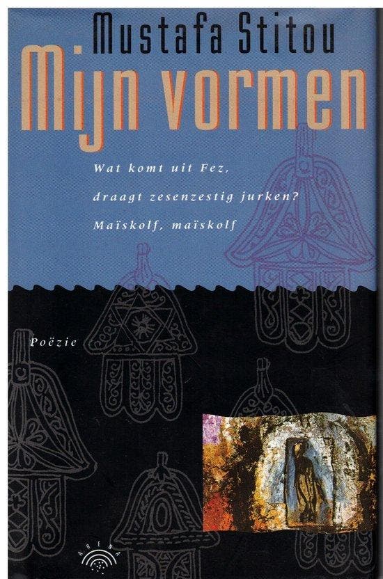 Mijn vormen 9789069742120 Mustafa Stitou, Boeken, Romans, Zo goed als nieuw, Verzenden