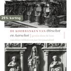 De koorbanken van Oirschot en Aarschot / Nijmeegse, Verzenden, Zo goed als nieuw