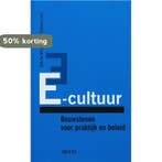 E-cultuur. Bouwstenen voor praktijk en beleid 9789033463204, Verzenden