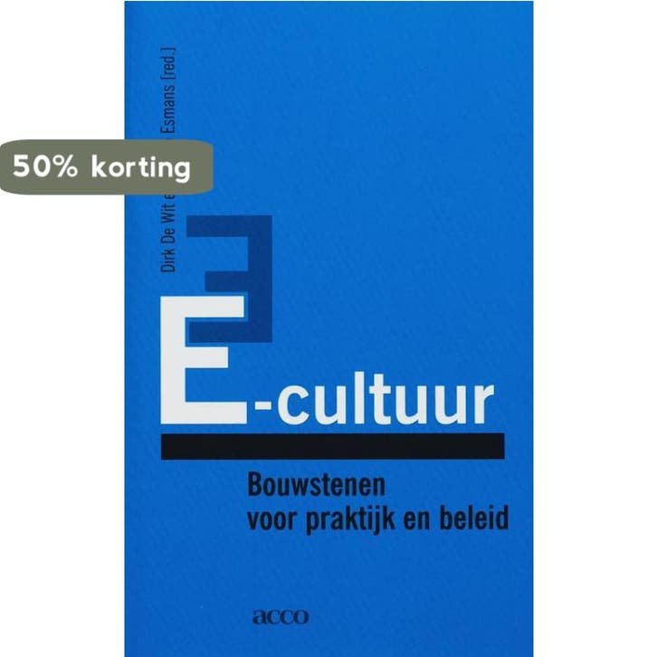 E-cultuur. Bouwstenen voor praktijk en beleid 9789033463204, Livres, Politique & Société, Envoi