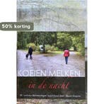 Koeien melken in de Nacht 9789490537463 Maart Vestjens, Boeken, Verzenden, Gelezen, Maart Vestjens