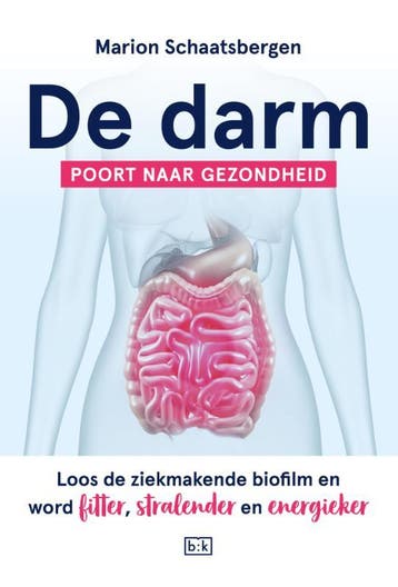 De darm : poort naar gezondheid 9789492595515, Verzenden, Zo goed als nieuw, Marion Schaatsbergen