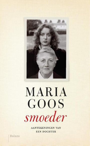 Smoeder 9789463820165 Maria Goos, Verzenden, Zo goed als nieuw, Maria Goos