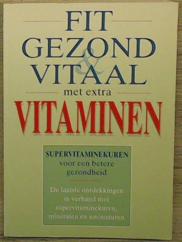 FIT GEZOND & VITAAL MET EXTRA VITAMINEN 9789024363513, Boeken, Verzenden, Gelezen, J.L. Pasteur