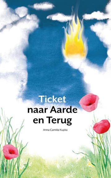 Ticket naar aarde en terug 9789090298535 Anna Camilla Kupka, Verzenden, Zo goed als nieuw, Anna Camilla Kupka