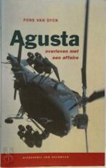 Agusta , overleven met een affaire 9789056170448 F. van Dyck, Verzenden, Gelezen, F. van Dyck