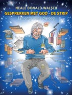 Gesprekken met God : de strip 9789021550916, Boeken, Verzenden, Zo goed als nieuw, Neale Donald Walsch