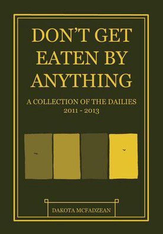Dont Get Eaten by Anything 9781894994903 Dakota Mcfadzean, Boeken, Taal | Engels, Zo goed als nieuw, Verzenden
