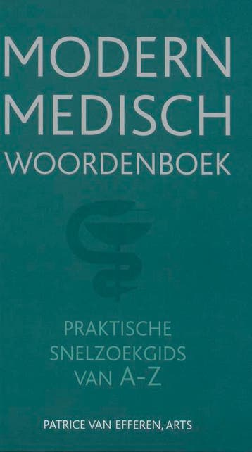 Modern medisch woordenboek 9789038918143 P. van Efferen, Boeken, Verzenden, Gelezen, P. van Efferen