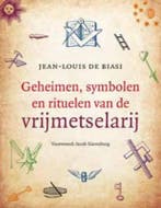 Geheimen, symbolen en rituelen van de vrijmetselarij, Boeken, Verzenden, Gelezen, Jean-Louis de Biasi