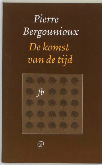 De komst van de tijd / Franse Bibliotheek 9789028250406, Livres, Verzenden, P. Bergounioux
