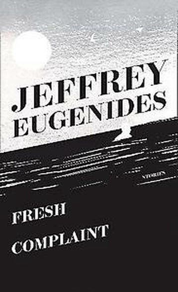 Fresh complaint 9780007447886 Jeffrey Eugenides, Verzenden, Jeffrey Eugenides
