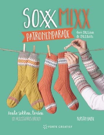 SoxxMixx patronenparade door Stine & Stitch 9789462502765, Boeken, Verzenden, Zo goed als nieuw, Kerstin Balke