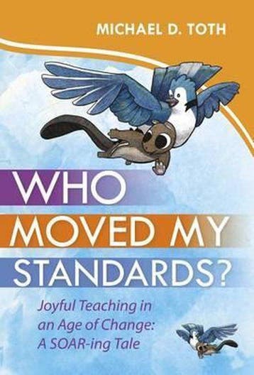 Who Moved My Standards? 9781943920037 Michael D. Toth, Verzenden, Zo goed als nieuw, Michael D. Toth